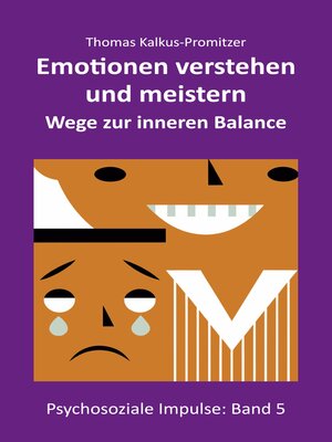 cover image of Emotionen verstehen und meistern